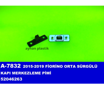 {Katagori} / (A-7832)2015-2019 FIORINO ORTA SURGULU KAPI MERKEZLEME PIMI [A-7832] 